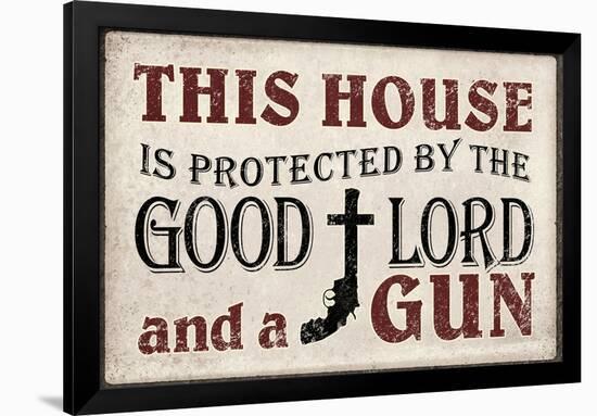 This House Protected by the Good Lord and a Gun-null-Framed Poster