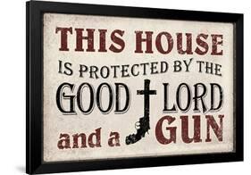 This House Protected by the Good Lord and a Gun-null-Framed Poster