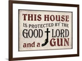 This House Protected by the Good Lord and a Gun-null-Framed Art Print