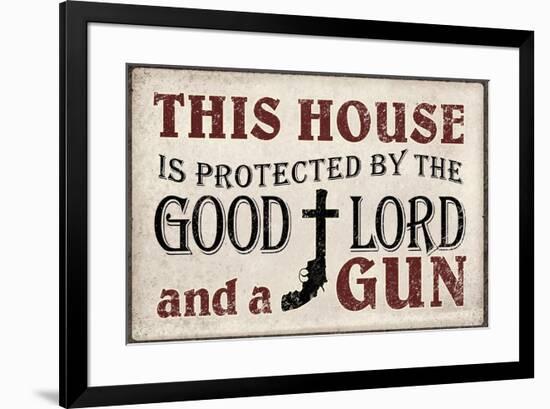 This House Protected by the Good Lord and a Gun-null-Framed Art Print