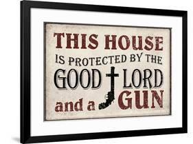 This House Protected by the Good Lord and a Gun-null-Framed Art Print