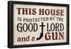 This House Protected by the Good Lord and a Gun-null-Framed Poster