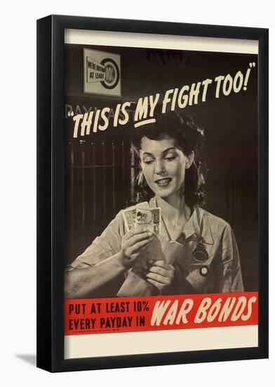 This is My Fight Too War Bonds WWII War Propaganda Art Print Poster-null-Framed Poster