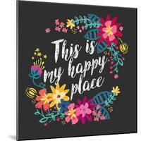 This Is My Happy Place-Joan Coleman-Mounted Art Print