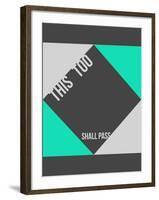 This is too shall pass Poster-NaxArt-Framed Art Print