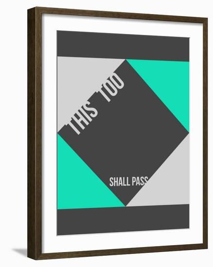This is too shall pass Poster-NaxArt-Framed Art Print