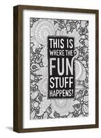 This Is Where the Fun Stuff Happens Black-Hello Angel-Framed Giclee Print