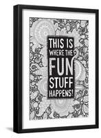 This Is Where the Fun Stuff Happens Black-Hello Angel-Framed Giclee Print