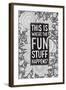 This Is Where the Fun Stuff Happens Black-Hello Angel-Framed Giclee Print