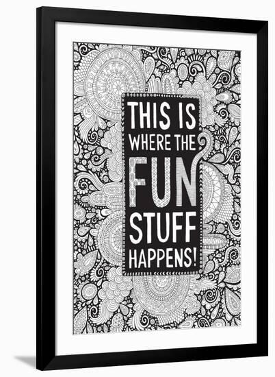 This Is Where the Fun Stuff Happens Black-Hello Angel-Framed Giclee Print