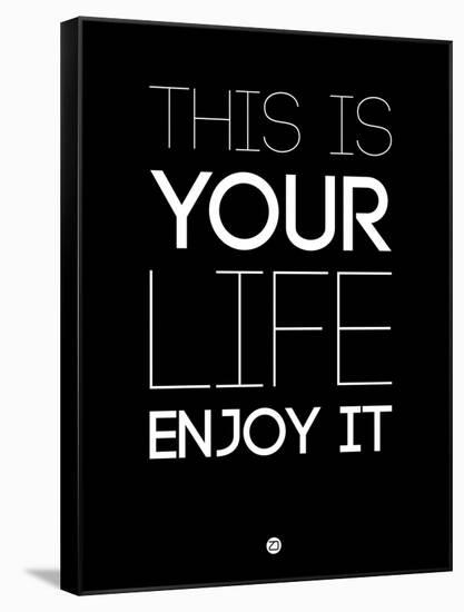 This Is Your Life Black-NaxArt-Framed Stretched Canvas