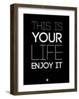 This Is Your Life Black-NaxArt-Framed Art Print