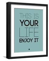 This Is Your Life Blue-NaxArt-Framed Art Print
