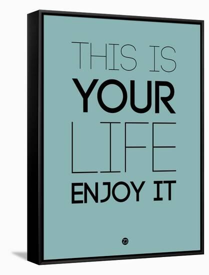 This Is Your Life Blue-NaxArt-Framed Stretched Canvas