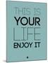 This Is Your Life Blue-NaxArt-Mounted Art Print