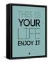 This Is Your Life Blue-NaxArt-Framed Stretched Canvas