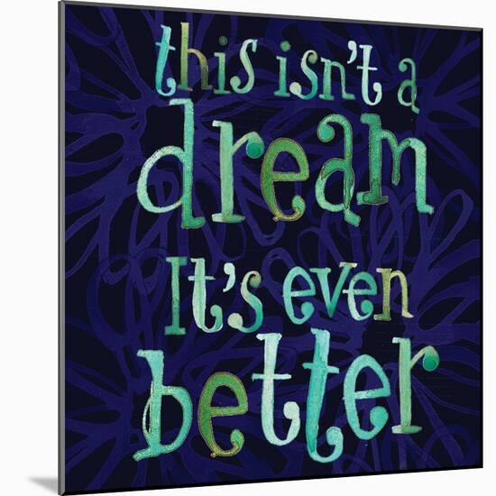 This Isn�t a Dream-Robbin Rawlings-Mounted Art Print