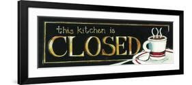 This Kitchen Is Closed-Jennifer Garant-Framed Giclee Print