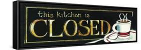 This Kitchen Is Closed-Jennifer Garant-Framed Stretched Canvas