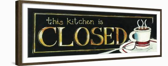 This Kitchen Is Closed-Jennifer Garant-Framed Premium Giclee Print