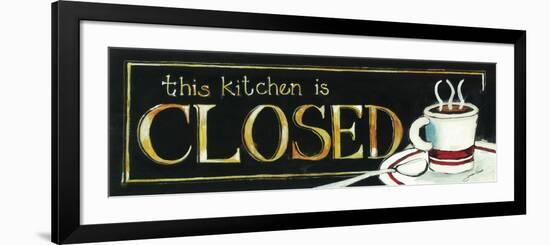 This Kitchen Is Closed-Jennifer Garant-Framed Premium Giclee Print