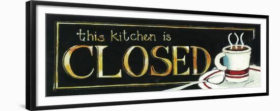 This Kitchen Is Closed-Jennifer Garant-Framed Premium Giclee Print