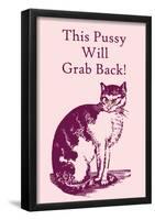 This Pussy Will Grab Back-null-Framed Poster