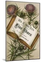 Thistles and Fine Shoes-null-Mounted Art Print