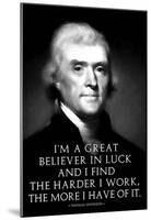 Thomas Jefferson Work Hard-null-Mounted Poster