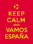 Keep Calm and Vamos Espana-Thomaspajot-Art Print