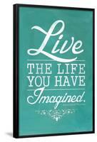 Thoreau Live The Life You Have Imagined Quote-null-Framed Poster