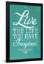 Thoreau Live The Life You Have Imagined Quote-null-Framed Poster