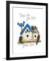 Those Who Give Love, Gather Love-Debbie McMaster-Framed Giclee Print