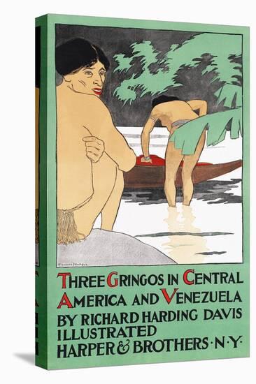 Three Gringos In Central America And Venezuela By Richard Harding Davis-Edward Penfield-Stretched Canvas