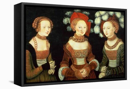 Three Princesses of Saxony, Sibylla (1515-92), Emilia (1516-91) and Sidonia (1518-75)-Lucas Cranach the Elder-Framed Stretched Canvas