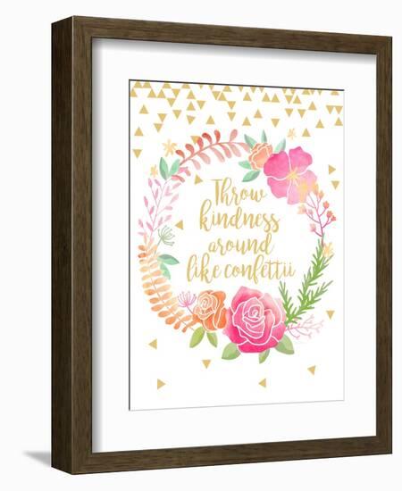 Throw Kindness Around Like Confetti-Joan Coleman-Framed Art Print