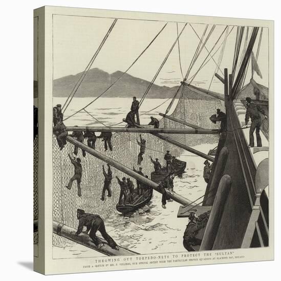 Throwing Out Torpedo-Nets to Protect the Sultan-Frederic Villiers-Stretched Canvas