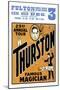 Thurston, Famous Magician 23rd Annual Tour-null-Mounted Art Print