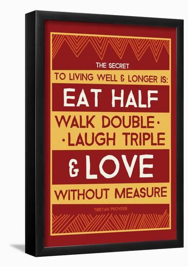 Tibetan Proverb: Eat Half & Love-null-Framed Poster