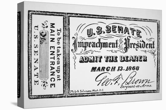 Ticket for the Impeachment of President Andrew Johnson-American School-Stretched Canvas