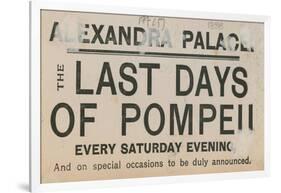 Ticket for the Last Days of Pompeii at the Alexandra Palace-English School-Framed Giclee Print