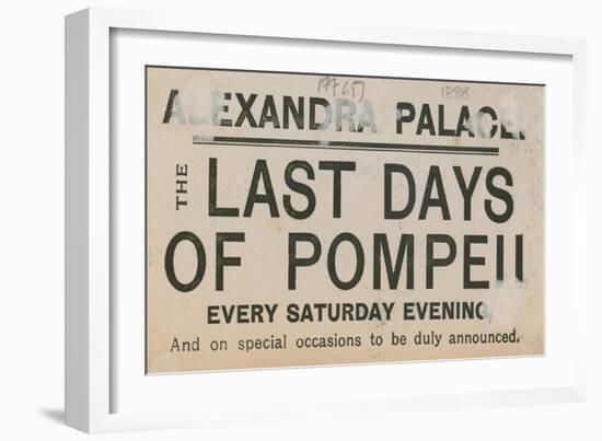 Ticket for the Last Days of Pompeii at the Alexandra Palace-English School-Framed Giclee Print