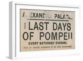 Ticket for the Last Days of Pompeii at the Alexandra Palace-English School-Framed Giclee Print