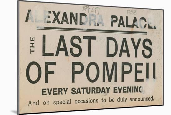 Ticket for the Last Days of Pompeii at the Alexandra Palace-English School-Mounted Giclee Print