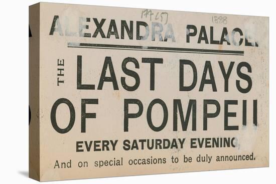 Ticket for the Last Days of Pompeii at the Alexandra Palace-English School-Stretched Canvas