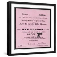 Ticket for the Laying of the Memorial Stone at Tower Bridge, London, 21 June 1886-null-Framed Giclee Print