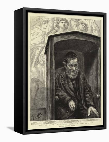 Tickets, Please, a Well-Known Figure in St Paul's Cathedral-Charles Paul Renouard-Framed Stretched Canvas
