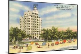 Tides Hotel, Miami Beach, Florida-null-Mounted Art Print