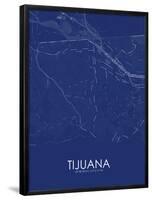 Tijuana, Mexico Blue Map-null-Framed Poster