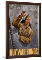 Till We Meet Again Buy War Bonds WWII War Propaganda Art Print Poster-null-Framed Poster